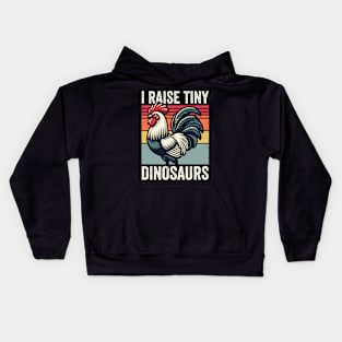 I Raise Tiny Dinosaurs Vintage Chicken Funny Kids Hoodie